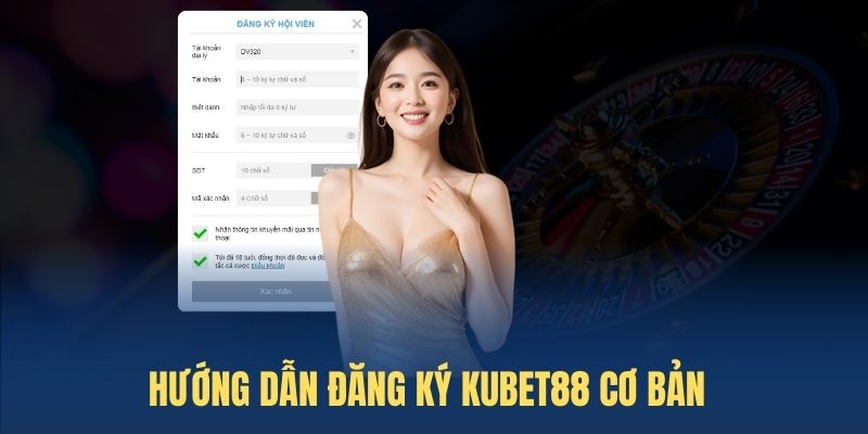 kubet88-huong-dan-dang-ky